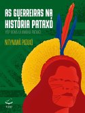 As Guerreiras na História Pataxó (eBook, ePUB)