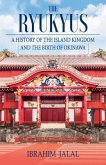 The Ryukyus (eBook, ePUB) The Ryukyus (eBook, ePUB)