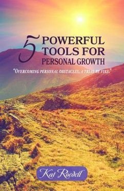 5 Powerful Tools for Personal Growth (eBook, ePUB) - Roedell, Kat