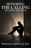 Honoring the Calling - Escaping the Abyss (eBook, ePUB)