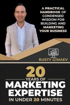Cover 20 Years of Marketing Expertise in Under 20 Minutes (eBook, ePUB)