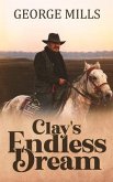 Clay's Endless Dream (eBook, ePUB)