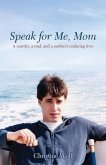 Speak for Me, Mom (eBook, ePUB)