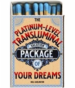 The Platinum-Level Transluminal Vacation Package of Your Dreams (eBook, ePUB) - Garlington, Bull