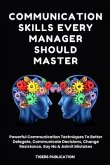 Communication Skills Every Manager Should Master (eBook, ePUB) Communication Skills Every Manager Should Master (eBook, ePUB)