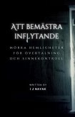 Att bemästra inflytande (eBook, ePUB) Att bemästra inflytande (eBook, ePUB)