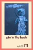 pin in the bush (eBook, ePUB)