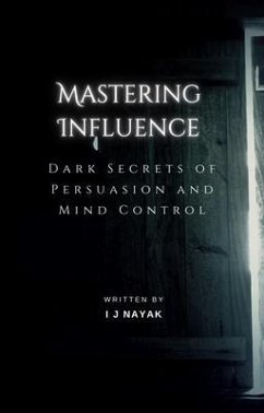 Mastering Influence (eBook, ePUB) - Nayak, I J