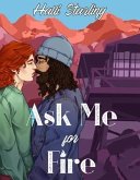 Ask Me For Fire (eBook, ePUB)