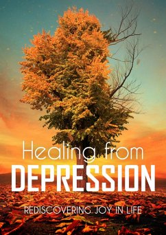 Cover Healing from Depression: Rediscovering Joy in Life (eBook, ePUB)