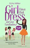 Girl, I Love That Dress! And Your Eye Shadow! (eBook, ePUB)