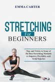 Stretching for Beginners (eBook, ePUB) Stretching for Beginners (eBook, ePUB)