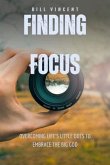 Finding Focus (eBook, ePUB) Finding Focus (eBook, ePUB)