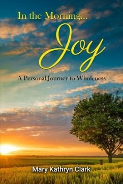 In the Morning... Joy (eBook, ePUB) - Mary Kathryn Clark
