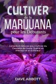 Cultiver de la Marijuana pour les Débutants (eBook, ePUB)