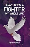 I Have Been a Fighter My Whole Life (eBook, ePUB)
