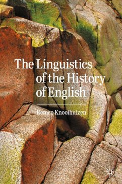 The Linguistics of the History of English (eBook, PDF) - Knooihuizen, Remco