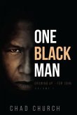 ONE BLACK MAN (eBook, ePUB) ONE BLACK MAN (eBook, ePUB)