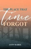 The Place That Time Forgot (eBook, ePUB)
