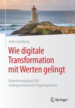 Wie digitale Transformation mit Werten gelingt (eBook, PDF) - Lüneburg, Anke