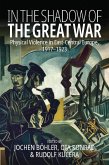 In the Shadow of the Great War (eBook, ePUB)