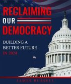 Reclaiming Our Democracy (eBook, ePUB)