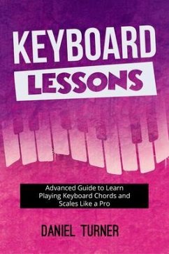 Keyboard Lessons (eBook, ePUB) - Turner, Daniel