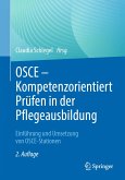 OSCE – Kompetenzorientiert Prüfen in der Pflegeausbildung (eBook, PDF)