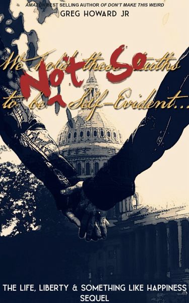 ...Not So Self Evident (eBook, ePUB) ...Not So Self Evident (eBook, ePUB)