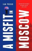 A Misfit in Moscow (eBook, ePUB)