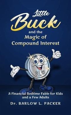 Little Buck and the Magic of Compound Interest (eBook, ePUB) - Packer, Barlow L.