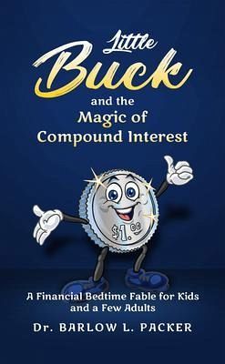 Little Buck and the Magic of Compound Interest (eBook, ePUB)