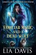 Familiar Magic and a Dead Wolf (Howling... - Bild 1