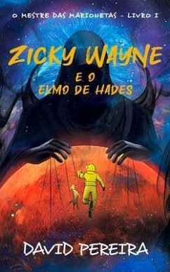 Zicky Wayne e o Elmo de Hades (eBook, ePUB) - Pereira, David