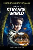 What A Strange World (eBook, ePUB)