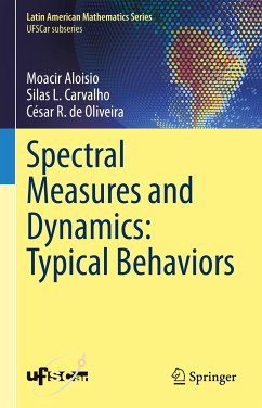 Spectral Measures and Dynamics: Typical Behaviors (eBook, PDF) - Aloisio, Moacir; Carvalho, Silas L.; de Oliveira, César R.