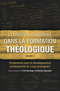 La direction académique dans la formation théologique, volume 3 (eBook, ePUB)