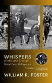 Whispers of Mist and Triumph: Global Feats Unforgotten: Triumphs of International Racing Icons (Tales of the Turf: The Legacy of White and Grey, #3) (eBook, ePUB)