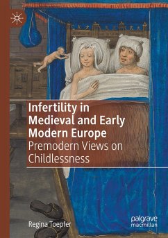Infertility in Medieval and Early Modern Europe - Toepfer, Regina