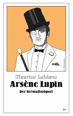 Arsène Lupin - Der Kristallstöpsel - Leblanc, Maurice