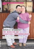Sexuelle Gesundheit für Menschen mit kognitiven Einschränkungen Sexuelle Gesundheit für Menschen mit kognitiven Einschränkungen