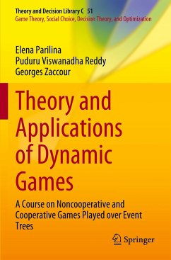 Theory and Applications of Dynamic Games - Parilina, Elena;Reddy, Puduru Viswanadha;Zaccour, Georges