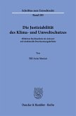 Die Justiziabilität des Klima- und Umweltschutzes.