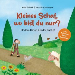 Kleines Schaf, wo bist du nur? - Hilf dem Hirten bei der Suche! - Schalk, Anita