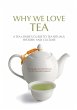 Why We Love Tea (eBook, ePUB) - Bild 1