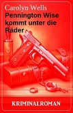 Pennington Wise kommt unter die Räder: Kriminalroman (eBook, ePUB) Pennington Wise kommt unter die Räder: Kriminalroman (eBook, ePUB)