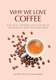Why We Love Coffee (eBook, ePUB)