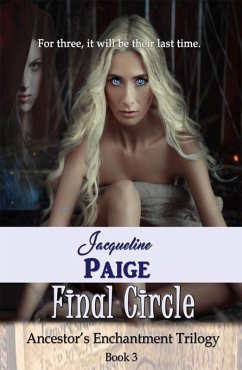 Final Circle (Ancestor's Enchantment Trilogy, #3) (eBook, ePUB) - Paige, Jacqueline