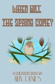 When Will The Spring Come (eBook, ePUB)