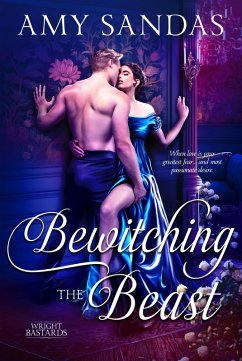 Bewitching the Beast (Wright Bastards, #6) (eBook, ePUB) - Sandas, Amy